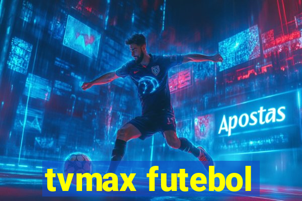 tvmax futebol